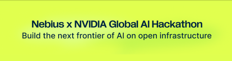 Nebius x NVIDIA Global AI Hackathon