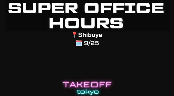 Super Office Hours — by Takeoff Tokyo