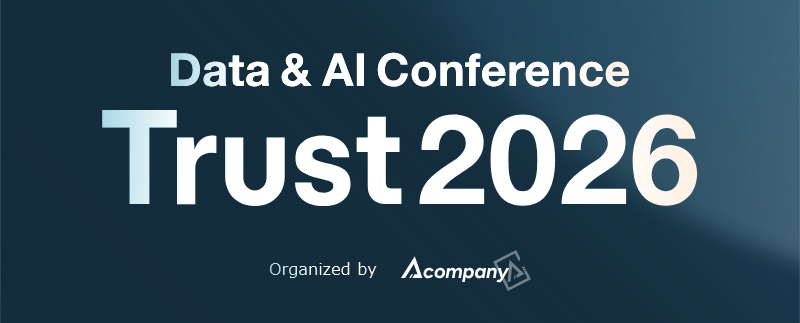 Data & AI Conference「Trust2026」