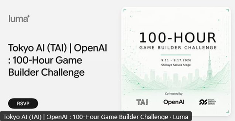 Tokyo AI (TAI) | OpenAI : 100-Hour Game Builder Challenge